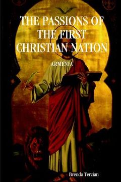 portada the passions of the first christian nation: armenia
