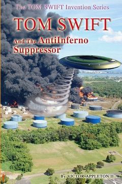 portada Tom Swift and the AntiInferno Suppressor (en Inglés)