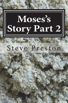 portada Moses's Story Part 2: More Cross Comparison and Dissection (en Inglés)