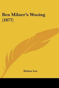 portada ben milner's wooing (1877) (en Inglés)