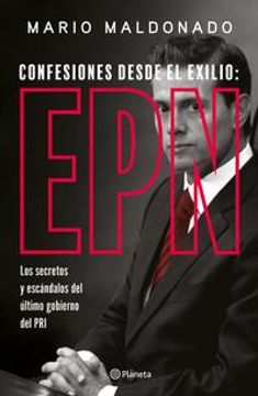 portada Confesiones desde el exilio: Enrique Peña Nieto