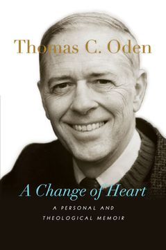 portada A Change of Heart: A Personal and Theological Memoir (en Inglés)