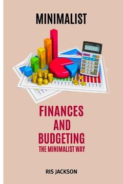 portada Minimalist: Finances and Budgeting the Minimalist Way (en Inglés)