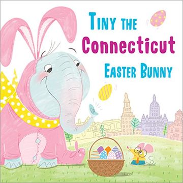 portada Tiny the Connecticut Easter Bunny (en Inglés)