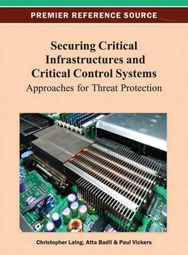 portada securing critical infrastructures and critical control systems: approaches for threat protection (in English)