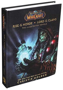 portada World of Warcraft: Rise of the Horde & Lord of the Clans: The Illustrated Novels 