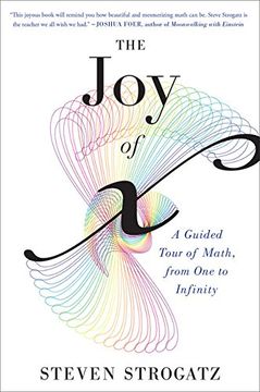 portada The joy of x: A Guided Tour of Math, From one to Infinity (en Inglés)