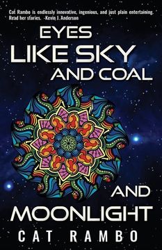portada Eyes Like Sky and Coal and Moonlight (in English)