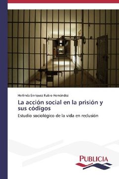 portada La Accion Social En La Prision y Sus Codigos
