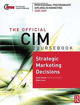 portada The Official cim Cours: Strategic Marketing Decisions 2008-2009 (en Inglés)