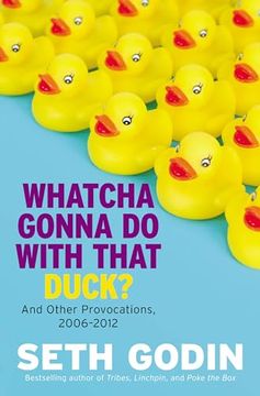 portada Whatcha Gonna Do with That Duck?: And Other Provocations, 2006-2012 (in English)