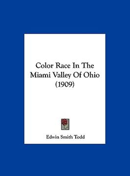 portada color race in the miami valley of ohio (1909)
