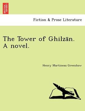 portada the tower of ghilza n. a novel.