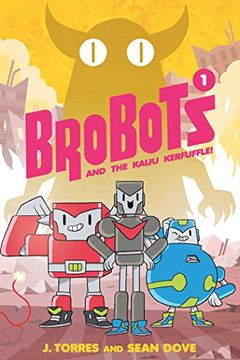 portada Brobots Volume 1: And the Kaiju Kerfuffle (in English)