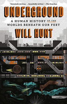 portada Underground: A Human History of the Worlds Beneath our Feet (en Inglés)