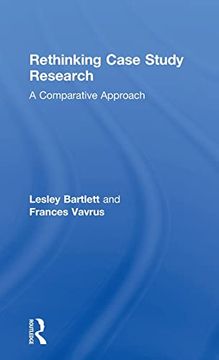 portada Rethinking Case Study Research: A Comparative Approach (en Inglés)