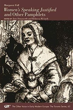 portada Women's Speaking Justified and Other Pamphlets (Volume 65) (The Other Voice in Early Modern Europe: The Toronto Series) (en Inglés)