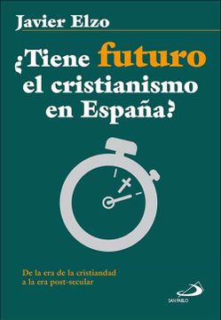portada Tiene Futuro el Cristianismo en España? (in Spanish)
