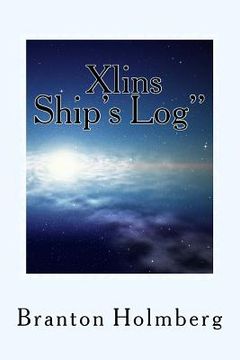 portada The Xlins Ship's Log" (en Inglés)