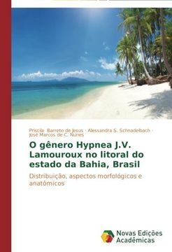 portada O gênero Hypnea J.V. Lamouroux no litoral do estado da Bahia, Brasil
