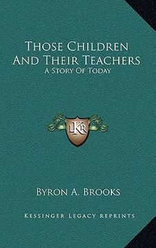 portada those children and their teachers: a story of today (en Inglés)