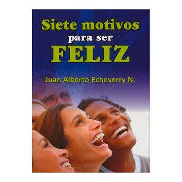 portada Siete Motivos Para ser Feliz (in Spanish)
