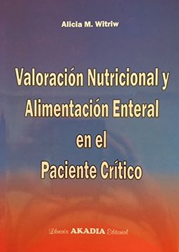 portada Valoración nutricional y alimentación enteral en el paciente crítico
