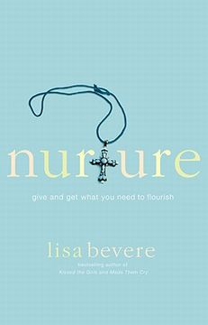 portada Nurture: Give and get What you Need to Flourish (en Inglés)