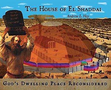 portada The House of el Shaddai: God'S Dwelling Place Reconsidered (en Inglés)