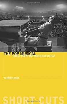 portada The pop Musical: Sweat, Tears, and Tarnished Utopias (Short Cuts) (en Inglés)