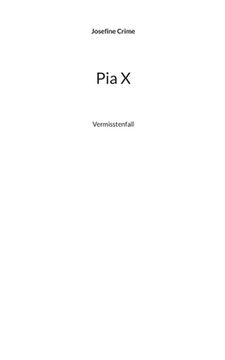 portada Pia X: Vermisstenfall (in German)