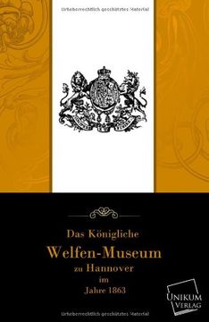portada Das Kongliche Welfenmuseum zu Hannover im Jahre 1863 