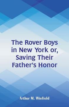 portada The Rover Boys in New York: Saving Their Father's Honor (in English)