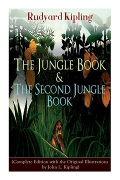 portada The Jungle Book & The Second Jungle Book: (Complete Edition with the Original Illustrations by John L. Kipling) (en Inglés)