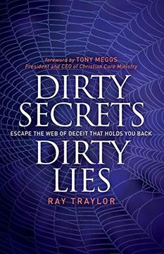 portada Dirty Secrets, Dirty Lies: Escape the web of Deceit That Holds you Back (en Inglés)