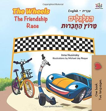 portada The Wheels the Friendship Race (English Hebrew Bilingual Book for Kids) (English Hebrew Bilingual Collection) (en Hebreo)