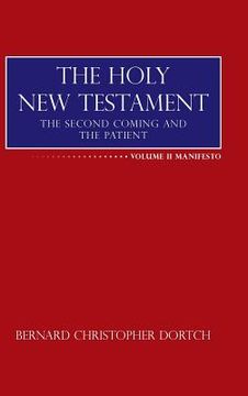 portada The Holy New Testament: The Second Coming and the Patient (en Inglés)