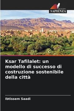 portada Ksar Tafilalet: un modello di successo di costruzione sostenibile della città (en Italiano)