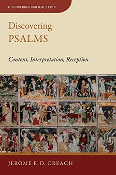portada Discovering Psalms: Content, Interpretation, Reception (Discovering Biblical Texts) (en Inglés)