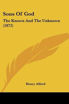 portada sons of god: the known and the unknown (1872) (en Inglés)