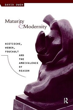 portada maturity and modernity: nietzsche, weber, foucault and the ambivalence of reason (in English)