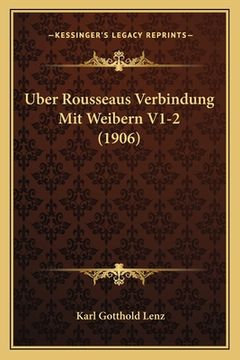 portada Uber Rousseaus Verbindung Mit Weibern V1-2 (1906) (en Alemán)