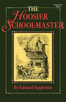 portada The Hoosier School-Master (Library of Indiana Classics) (en Inglés)