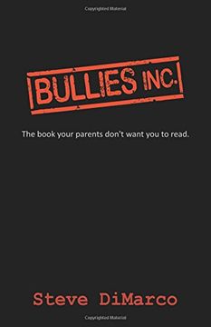portada Bullies Inc.: the book your parents don't want you to read