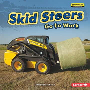 portada Skid Steers Go to Work Format: Library Bound (en Inglés)