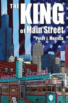 portada The King of Main Street: Business - Mentorship - Succession - Legacy (en Inglés)