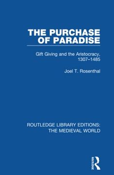 portada The Purchase of Paradise: Gift Giving and the Aristocracy, 1307-1485 (Routledge Library Editions: The Medieval World) (en Inglés)