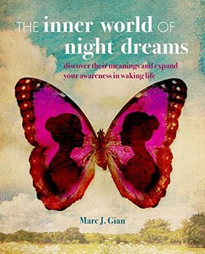portada The Inner World of Night Dreams: Use Your Dreams to Expand Your Awareness in Waking Life to Become the Best Version of Yourself (in English)