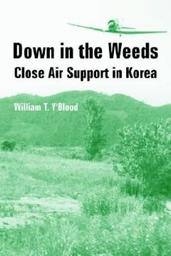 portada down in the weeds: close air support in korea (en Inglés)