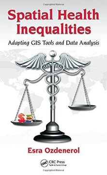 portada Spatial Health Inequalities: Adapting GIS Tools and Data Analysis (en Inglés)